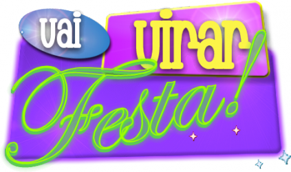 VAI VIRAR FESTA!!!
